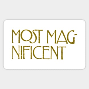 Most Magnificent Magnet